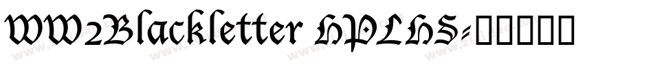 WW2Blackletter HPLHS字体转换
